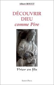 Cover of: Découvrir Dieu comme Père