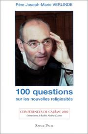 Cover of: 100 questions sur les nouvelles religiosités by Père Joseph-Marie Verlinde, Père Joseph-Marie Verlinde