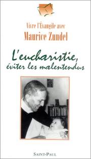 Cover of: LÂEucharistie, Ã©viter les malentendus by Maurice Zundel