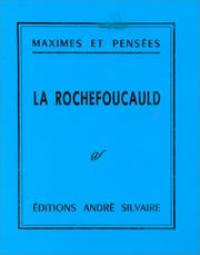 Cover of: Maximes et pensées by François duc de La Rochefoucauld