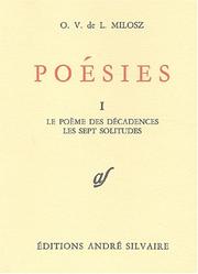 Cover of: Poésies, tome 1. Le poème des décadences, les sept solitudes