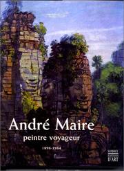 Cover of: Andé Maire : Peintre voyageurs, 1898-1984