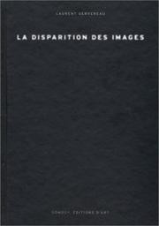 Cover of: La Disparition des images by Laurent Gervereaun
