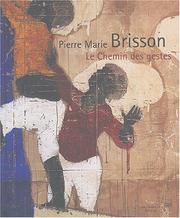 Cover of: Pierre Marie Brisson: Le Chemin Des Gestes