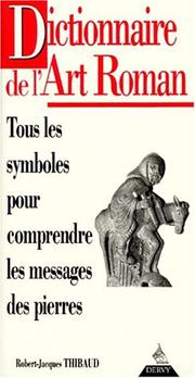 Cover of: Dictionnaire de l'art roman
