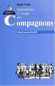 Cover of: Rites écossais rectifié, tome 2 : Instructions à l'usage des compagnons