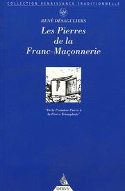 Cover of: Les Pierres de la franc-maçonnerie  by René Desagulier