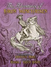 Cover of: The adventures of Baron Munchausen by illustrated by Gustave Doré ; text by Rudolf Erich Raspe.