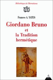 Cover of: Giordano Bruno et la Tradition hermétique by Frances Amelia Yates
