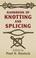 Cover of: Handbook of Knotting and Splicing (Dover Maritime Books)