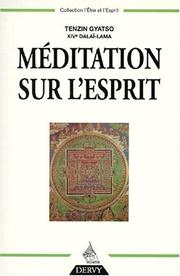 Cover of: Méditation sur l'esprit by His Holiness Tenzin Gyatso the XIV Dalai Lama