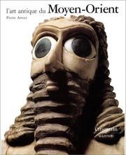 Cover of: L'Art antique du Moyen-Orient