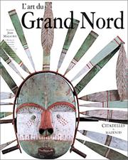 Cover of: L'Art du Grand Nord by Jean Malaurie