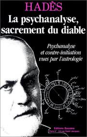 Cover of: La Psychanalyse, sacrement du diable by Hadès