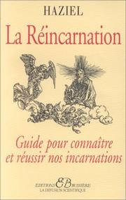 Cover of: La réincarnation : Guide pour connaître et réussir nos incarnations