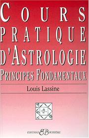 Cover of: Cours pratique d'astrologie. Principes fondamentaux