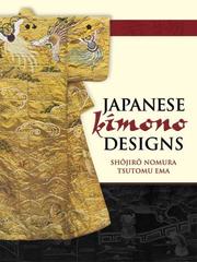 Japanese kimono designs by Shojiro Nomura, Tsutomu Ema