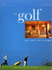 Cover of: Le Golf, un art de vivre