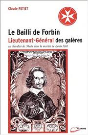 Cover of: Le Bailli de Forbin: Lieutenant General Des Galeres: Un Chevalier de Malte Dans La Marine de Louis XIII