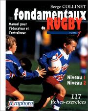 Cover of: Les fondamentaux du Rugby, Tome 1 : Niveaux 1 et 2