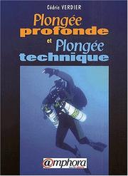 Cover of: Plongée profonde et plongée technique