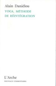 Cover of: Yoga, methode de reintegration