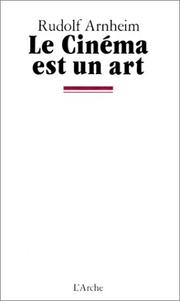 Cover of: Le cinéma est un art by Rudolf Arnheim