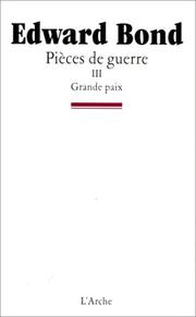 Cover of: Pièces de guerre. Grande Paix