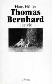 Cover of: Thomas Bernhard, une vie by Hans Höller