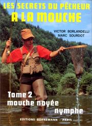 Cover of: Les Secrets du pêcheur à la mouche, tome 2