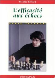 Cover of: L'Efficacité aux échecs by Nicolas Giffard