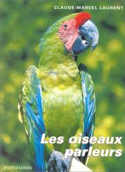 Cover of: Les oiseaux parleurs by Claude-Marcel Laurent, Claude-Marcel Laurent