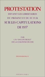 Cover of: Protestation devant les libertaires du présent et du futur sur les capitulations de 1937 by Anonymous
