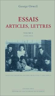 Cover of: Essais, articles, lettres, tome 2 by George Orwell, Jaime Semprun, Anne Krief, Michel Pétris