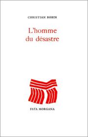 Cover of: L'Homme du désastre by Christian Bobin