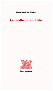 Cover of: Le Malheur au Lido by Louis-René Des Forêts