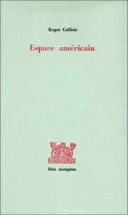Cover of: Espace américain by Roger Caillois