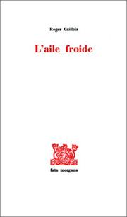 Cover of: L'Aile froide by Roger Caillois