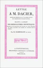 Cover of: Lettre à M. Dacier relative à l'alphabet des hiéroglyphes