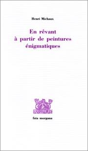 Cover of: En rêvant à partir de peintures énigmatiques by Henri Michaux
