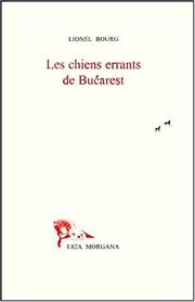 Cover of: Les chiens errants de bucarest by Lionel Bourg