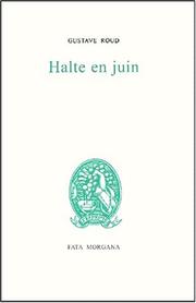 Cover of: Halte en juin by Gustave Roud