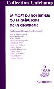Cover of: La Mort du roi Arthur ou le crépuscule de la chevalerie
