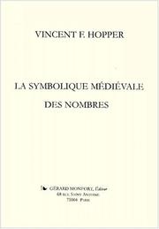 Cover of: La symbolique médiévale des nombres  by Vincent Foster Hopper, Richard Crevier, Agnès Paulian