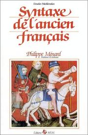 Cover of: Syntaxe de l'ancien français by Philippe Ménard