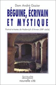Béguine, écrivain et mystique by André Gozier, Hadewijch