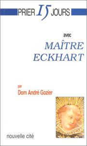 Cover of: Prier 15 jours avec Maître Eckart, nouvelle édition