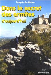 Cover of: Dans le secret des ermites d'aujourd'hui