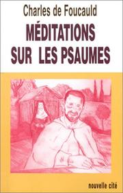 Cover of: Méditations sur les psaumes by Charles de Foucauld