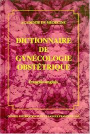Dictionnaire de gynécologie obstétrique by Jean-Charles Sournia